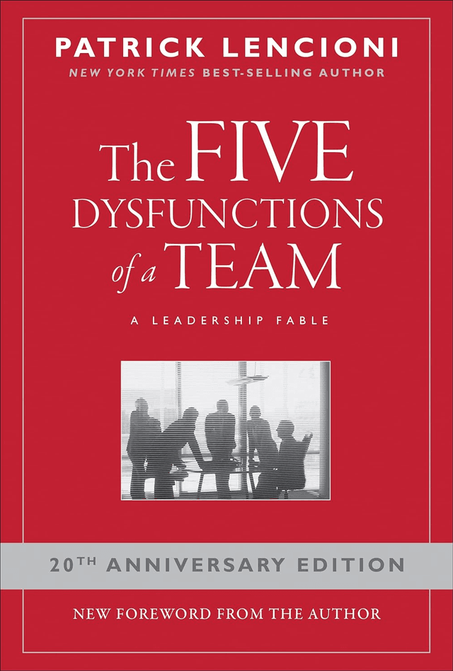 The Five Dysfunctions of a Team